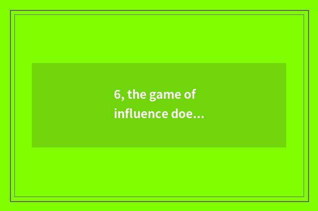 6, the game of influence does the 6th collect download the 8th season?