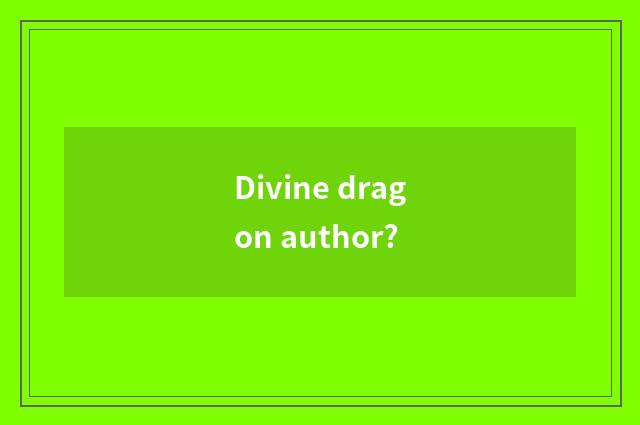 Divine dragon author?