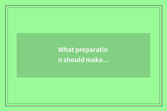 What preparation should make before travel sets out?