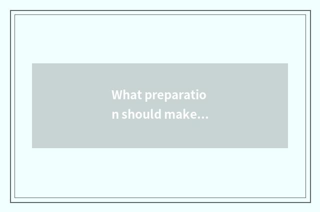 What preparation should make before travel sets out?