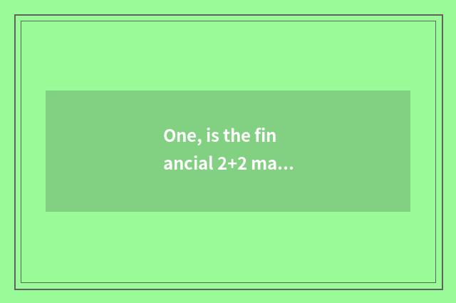 One, is the financial 2+2 management of university of central finance and econom