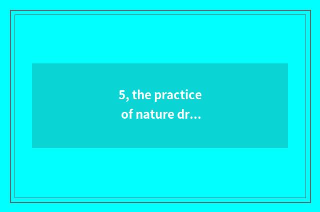 5, the practice of nature drunk goose, what is the recipe?