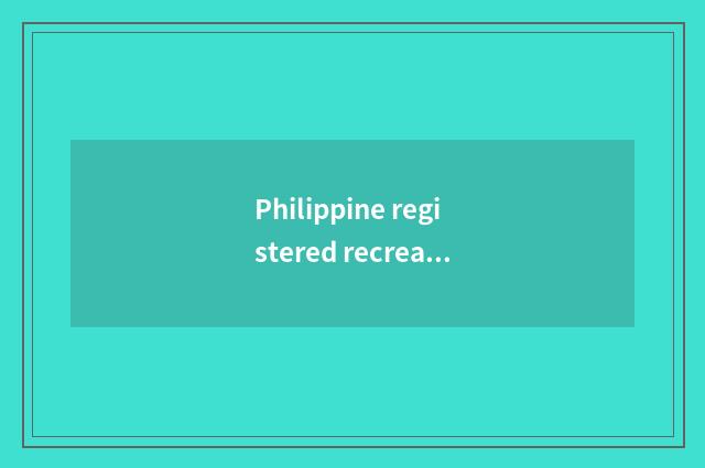Philippine registered recreational platform