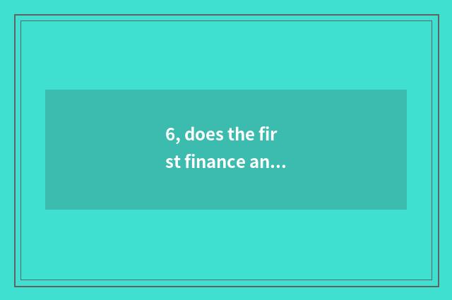 6, does the first finance and economics establish time?