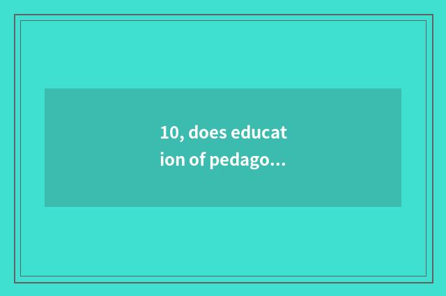 10, does education of pedagogic mental health groom content?