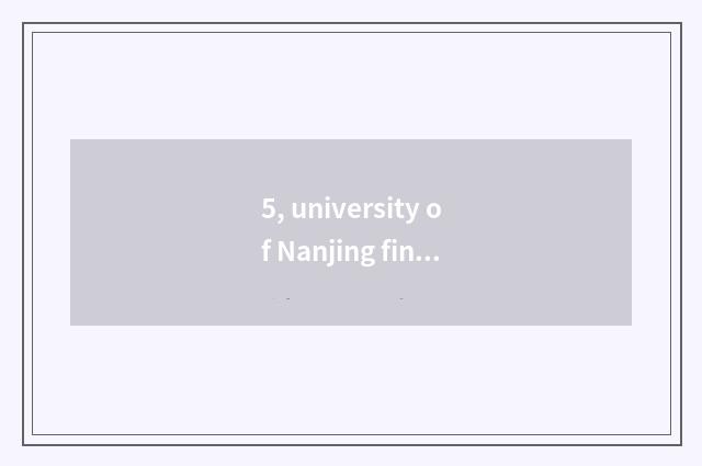 5, university of Nanjing finance and economics how?