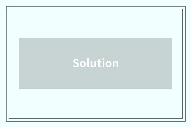 Solution