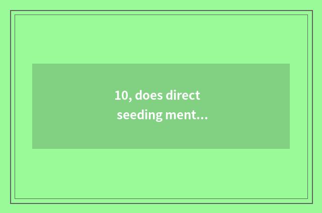 10, does direct seeding mental health teach catchphrase?