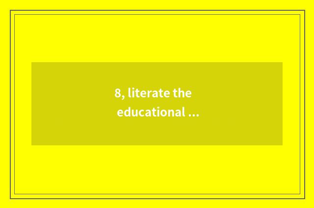 8, literate the educational company name of details?