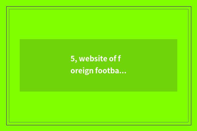 5, website of foreign football polo shirt?