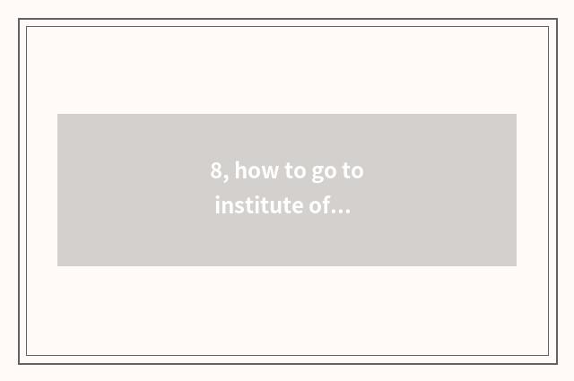 8, how to go to institute of profession of Zhengzhou information science and tec