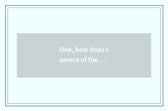 One, how does camera of the number below the pine charge?