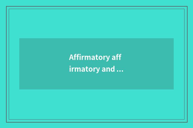 Affirmatory affirmatory and classical ana?