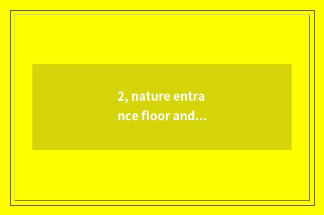 2, nature entrance floor and homebred distinction?