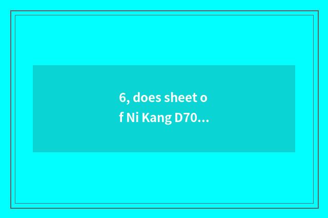 6, does sheet of Ni Kang D700 turn over camera how does set take time oneself?