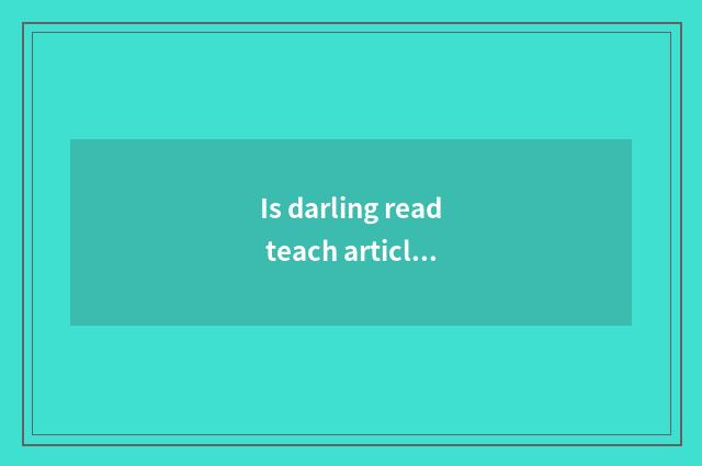Is darling read teach article table early?