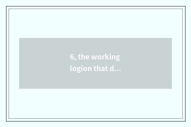 6, the working logion that doesn't the person wave?