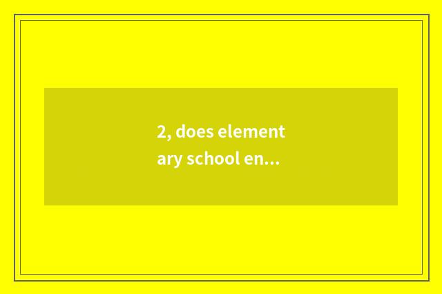 2, does elementary school enrol mental health teacher?