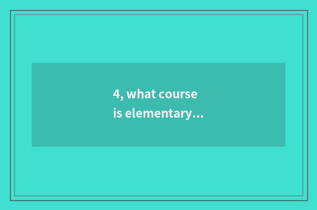 4, what course is elementary school mental health?