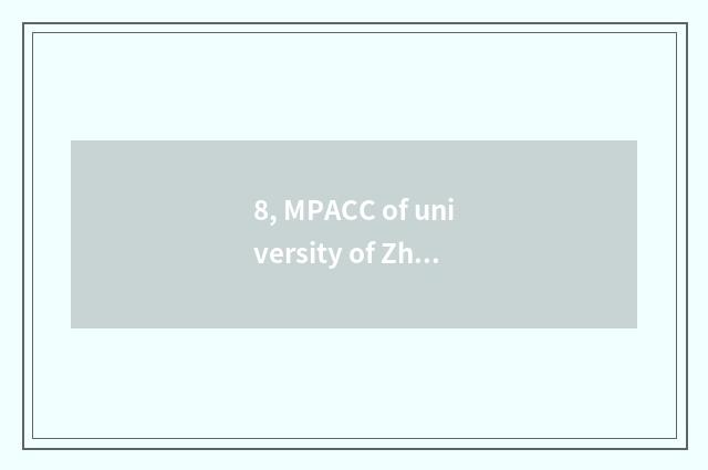 8, MPACC of university of Zhejiang finance and economics?
