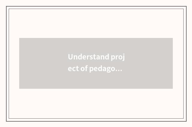 Understand project of pedagogic graduate student