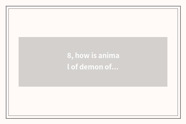 8, how is animal of demon of language of domesticate dragon content synthesized?