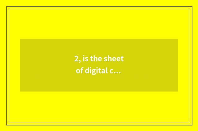 2, is the sheet of digital camera turned over and double what distinction to hav