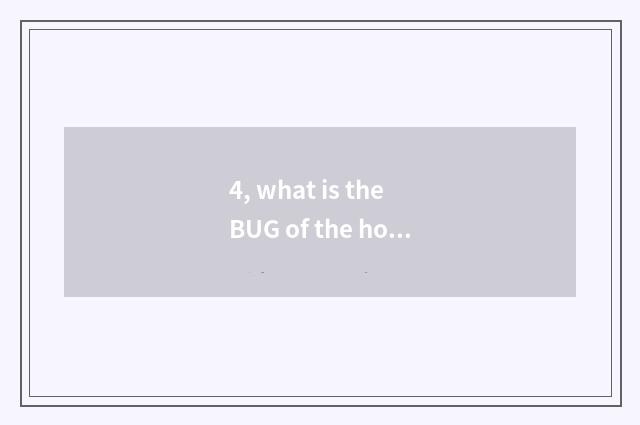 4, what is the BUG of the hotel is the same as blessing of 4399 little game?