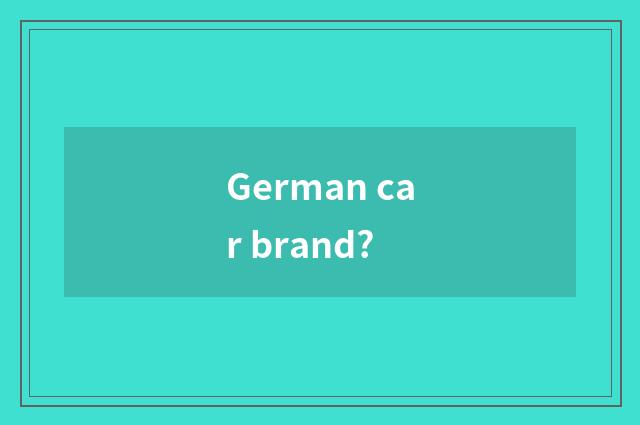 German car brand?