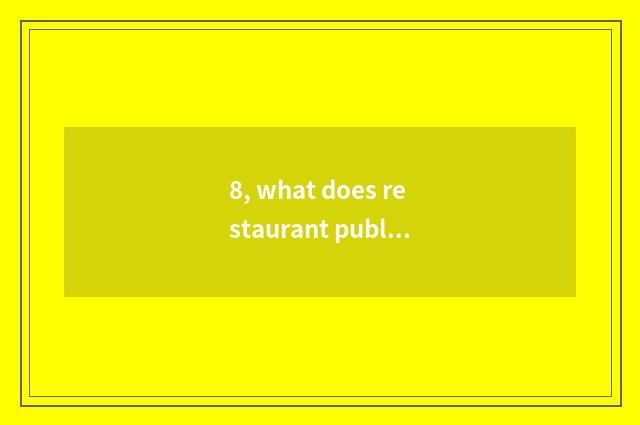 8, what does restaurant public relations do?