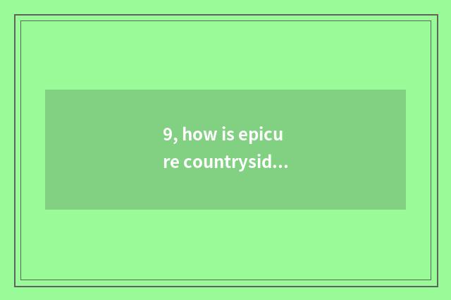 9, how is epicure countryside drawn?