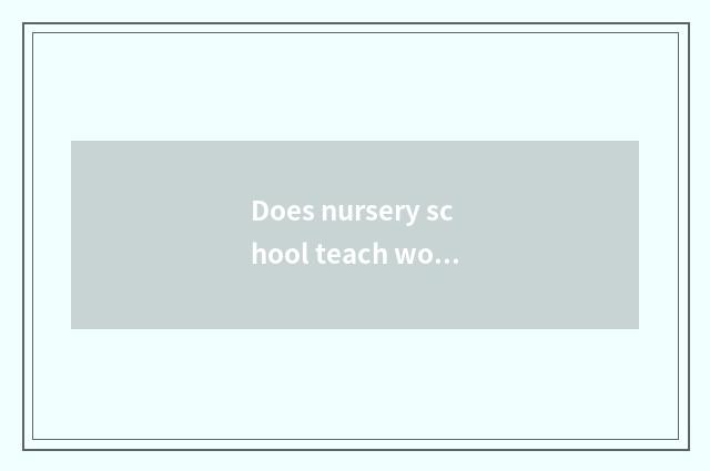 Does nursery school teach worker safety to groom record?