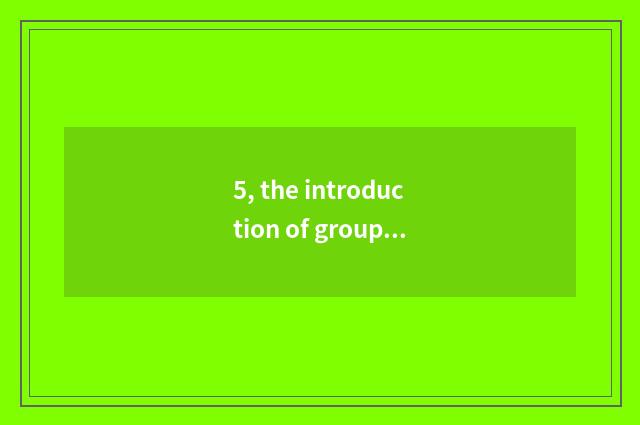 5, the introduction of group of culmination science and technology?
