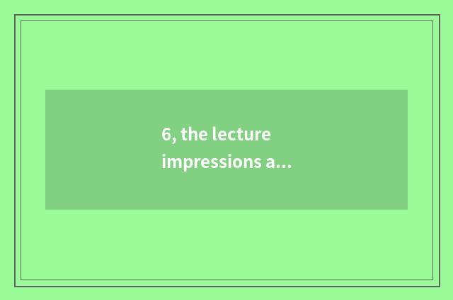 6, the lecture impressions about colorful arctic?