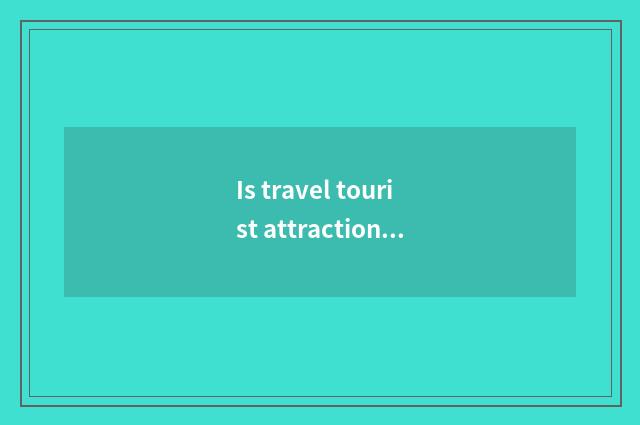 Is travel tourist attraction driven oneself near Baoding?