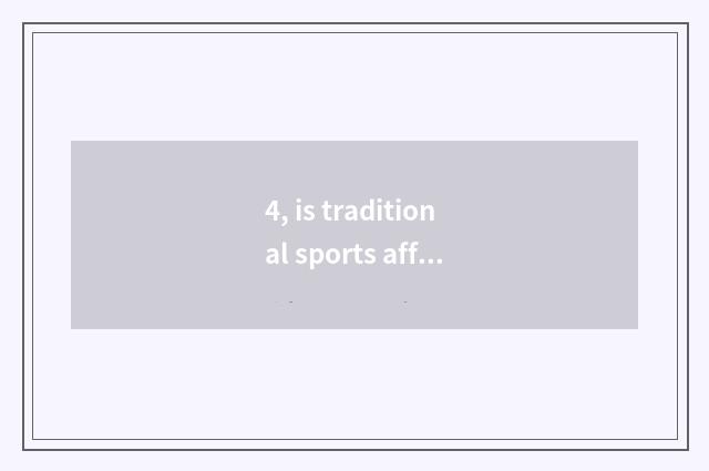 4, is traditional sports affected to contemporary gymnastic?