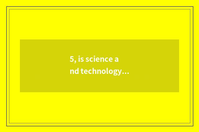 5, is science and technology of Paasche fine jade dry what?