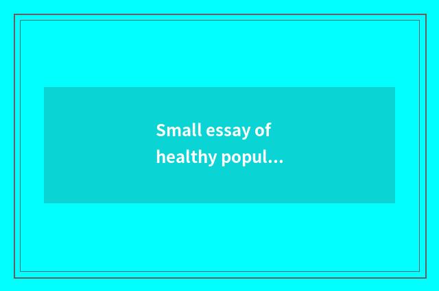 Small essay of healthy popular science?