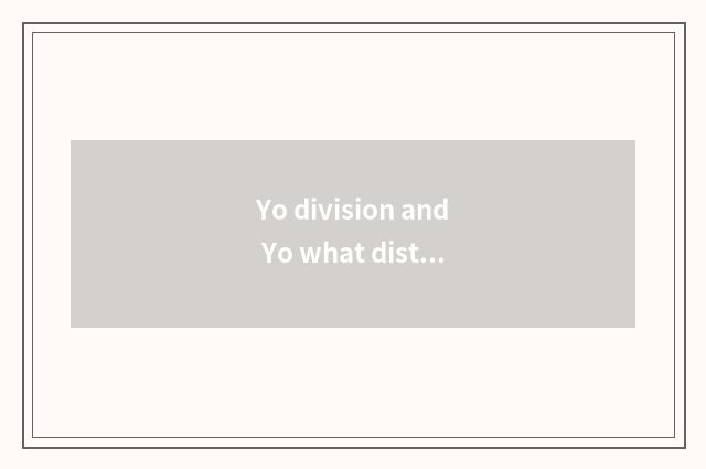 Yo division and Yo what distinction does elder brother's wife have?