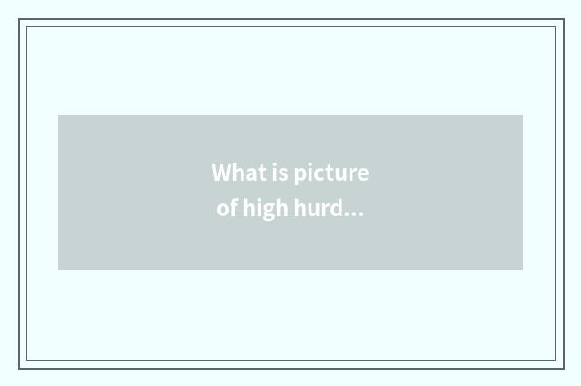 What is picture of high hurdles car?