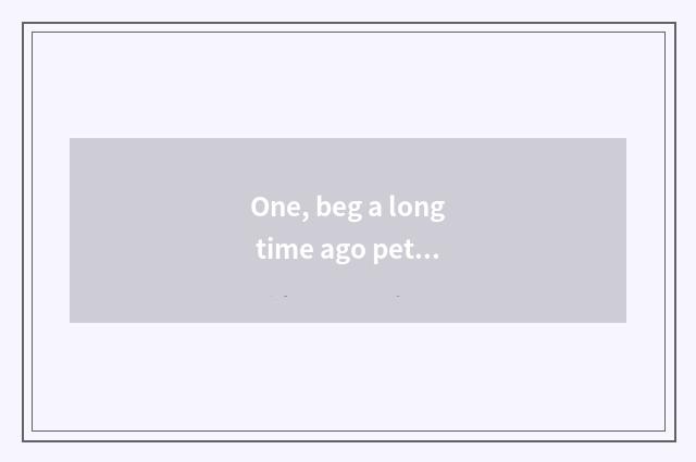 One, beg a long time ago pet nurturance game?