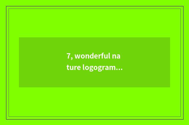 7, wonderful nature logogram?