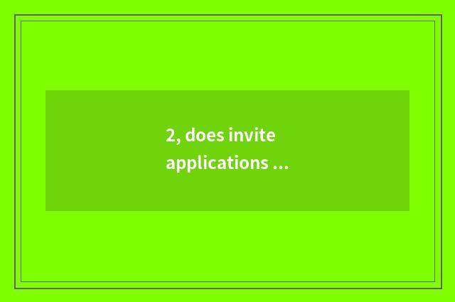 2, does invite applications for a job of science and technology winning thorough