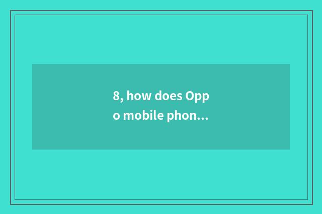 8, how does Oppo mobile phone send a picture to computer?