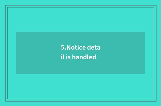 5.Notice detail is handled