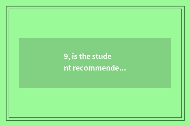9, is the student recommended with digital camera?