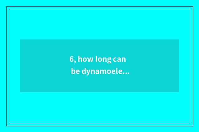 6, how long can be dynamoelectric air clothes tree used?