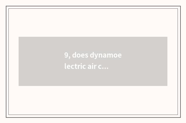 9, does dynamoelectric air clothes tree disinfect a method?