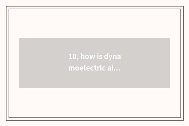 10, how is dynamoelectric air clothes tree chosen?
