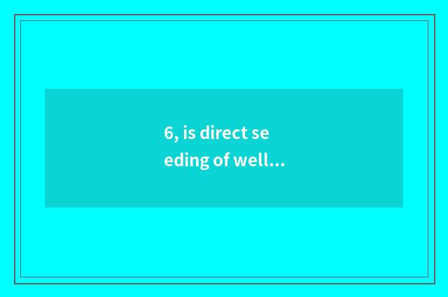 6, is direct seeding of well-informed finance and economics online watch?